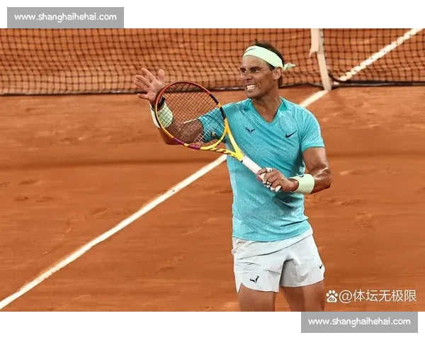 红土帝王归来法网比赛时间公布，纳达尔能否再创辉煌